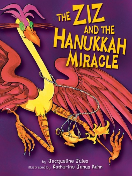 Title details for The Ziz and the Hanukkah Miracle by Jacqueline Jules - Available